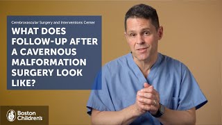 What is the followup care after cavernous malformation surgery  Boston Children’s Hospital [upl. by Theadora809]