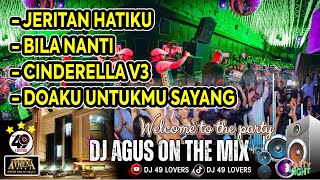 DJ AGUS TERBARU JERITAN HATIKU  BILA NANTI  CINDERELLA V3  DOAKU UNTUKMU SAYANG SOUND FYP TIKTOK [upl. by Yrtneg]