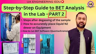 BrunauerEmmettTeller BET Sample Preparation to Final Analysis Part 2 [upl. by Janaye]