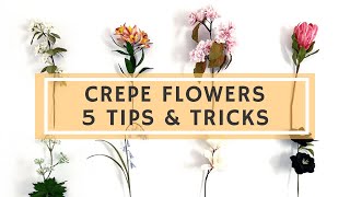 5 TIPS FOR MAKING CREPE FLOWERS  especially for beginners   ALL YOU NEED TO KNOW TO START [upl. by Inalan]