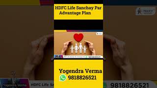 HDFC Life Sanchay Par Advantage Plan [upl. by Meingoldas724]