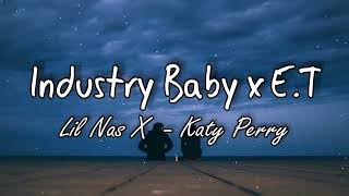 Industry Baby x ET  Kate Perry x Lil Nas X  1 Hour Loop [upl. by Gefell]