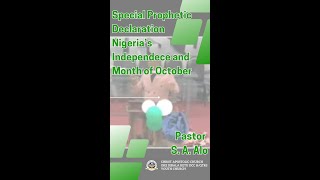 Prophetic Declaration for Nigerias Independence and New Month of October with Pastor Samuel Alo [upl. by Hendrick]