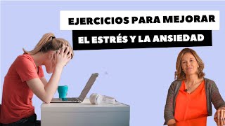 EJERCICIOS PARA MEJORAR EL ESTRÉS Y LA ANSIEDAD [upl. by Bonis]