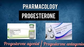 Pharmacology  PROGESTERONE agonist amp antagonist progesterone pharmacology jsmu [upl. by Pros]