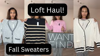 Loft Clothing Haul  Ann Taylor Loft  Fall Sweaters  Fall 2023 [upl. by Benedikta]