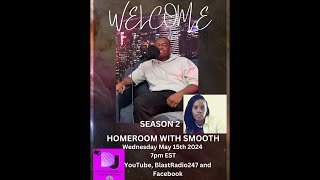 WELCOME HOMEROOM WITH SMOOTH [upl. by Ellerrad370]