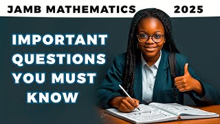 JAMB MATHS 2025 Sure Questions Practice Set 1  Must Watch [upl. by Nivrehs280]