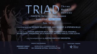 Ballet Austin Presents TRIAD Three Bold Dances  FEB 1618 2024  The Long Center [upl. by Ennayar886]