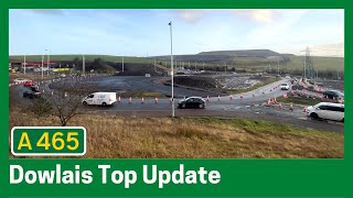 A465 Section 5 amp 6 Dualling  An Update on Dowlais Top Junction [upl. by Brunelle]