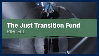 The Just Transition Fund RIPCELL [upl. by Locin]