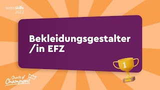 Bekleidungsgestalterin EFZ  SwissSkills 2022 [upl. by Adnauqahs553]