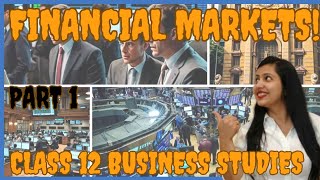 Financial Markets  Chapter 10  Class 12 Business Studies  Part 1 [upl. by Hgielyak]