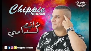 Chippie El Berkani  Nti Gdami  الشيبي البركاني  انت كدامي [upl. by Kirimia]