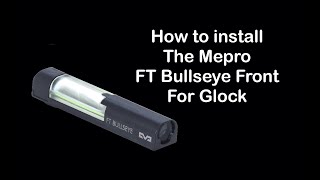 MEPRO FT Bullseye Front sight for Glock  official installation video by Meprolight [upl. by Eniamahs]