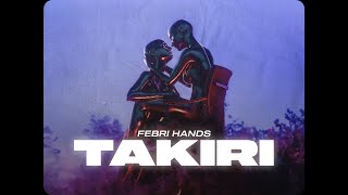 TAKIRI  Febri Hands [upl. by Euqinot533]