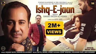 IshqEJaan Official Music Video Rahat Fateh Ali Khan Rohit Mishra Sulaiman F Ann A Aziz Zee [upl. by Nerol]