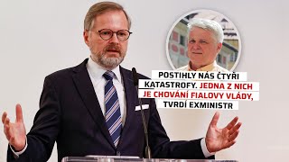 Postihly nás čtyři katastrofy Jedna z nich je chování Fialovy vlády tvrdí exministr [upl. by Gearhart654]