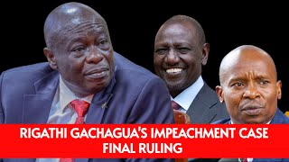 LIVE RIGATHI GACHAGUAS IMPEACHMENT CASE FINAL RULING [upl. by Alexa]