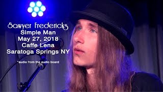 Simple Man Sawyer Fredericks May 27 2018 Caffe Lena [upl. by Einolem646]