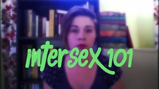 Intersex 101  This is a Thing [upl. by Sup]