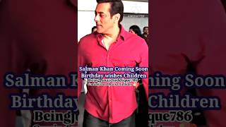 Salman Khan Coming Soon Birthday wishes Children trending video Salman Khanevergreen top song [upl. by Ahsiryt]