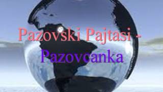 Pazovski Pajtasi  Pazovcanka [upl. by Eihpos]