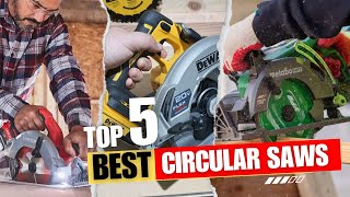 Best Circular Saws Top 5 Picks  Tested and Reviewed [upl. by Solis]