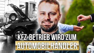 Als KFZWerkstatt mit dem Autohandel Geld verdienen  Kundeninterview mit Artur Brak von KFZBrak [upl. by Warga]