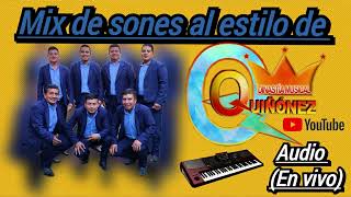 MIX DE SONES MELANCÓLICOS AL ESTILO DE DINASTÍA MUSICAL QUIÑÓNEZ AUDIO  EN VIVO [upl. by Annawit]