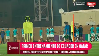 PRIMER ENTRENAMIENTO DE ECUADOR EN QATAR 🇶🇦 😎 [upl. by Ozner]