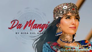 Da Mangi Ghara by Nida Gul Khan  New Pashto Song 2022  Official HD Video by NGK Productions [upl. by Joceline]