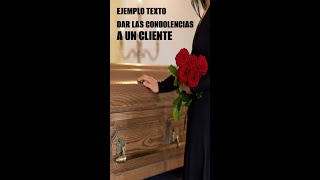 Como dar las condolencias a un cliente Frases de ejemplos para ofrecer tu pésame [upl. by Edmonda]