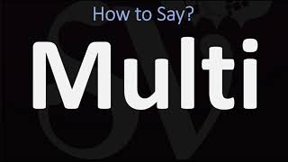 How to Pronounce Multi 2 WAYS British Vs American English Pronunciation [upl. by Ynnot]