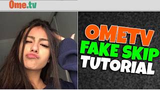 Fake Skip OmeTV Tutorial  How to Fake Skip 2024 ✅ [upl. by Selwin712]