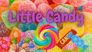 Sweet Little Candies [upl. by Tannenbaum891]