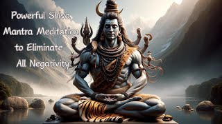 Lord Shiva Most Powerful Mantra Listen for 10 Minutes and Your Life Will Transform [upl. by Luben297]