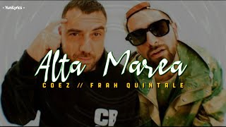 Coez Frah Quintale  ALTA MAREA LyricsTesto [upl. by Edette]