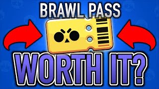 Is the Brawl Pass Worth It  Should I Buy the Brawl Pass  Brawl Stars [upl. by Wertz563]