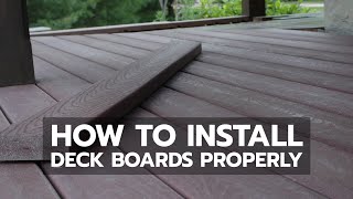 How to Install Deck Boards Properly [upl. by Ciprian411]