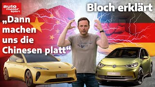 Autos aus China Wovor wir zittern müssen amp was wir besser können  Bloch erklärt 212  ams [upl. by Feldstein]