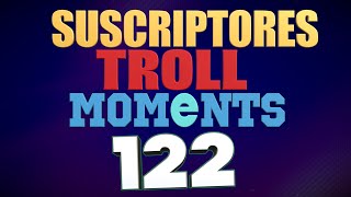 SEMANA 122  SUSCRIPTORES TROLL MOMENTS League of Legends STM 122 [upl. by Gratianna]