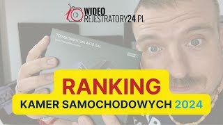 Ranking kamer samochodowych 2024  najlepsze wideorejestratory do auta [upl. by Lombardi]