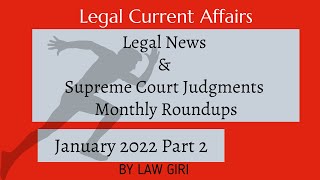 Legal Current Affairs January 2022 Part 2 Important Supreme Court Judgments January 2022 [upl. by Loferski]