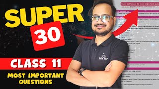 30 Most Important Question for Class 11 Physics Final Exam 2024 [upl. by Solomon]