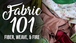 Fabric 101 How to ID Fabric by Fiber Weave and Fire [upl. by Atteoj363]