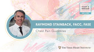 Raymond Stainback MD  Chest Pain Guidelines [upl. by Kiele]