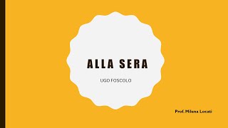 quotAlla seraquot di U Foscolo seconda parte [upl. by Rafiq]