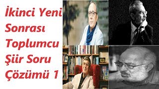 ikinci Yeni Sonrası Toplumcu Şiir Soru Çözümü  1 [upl. by Dalenna228]