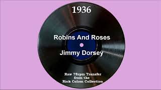 1936 Jimmy Dorsey  Robins And Roses Kay Weber vocal [upl. by Acissey249]